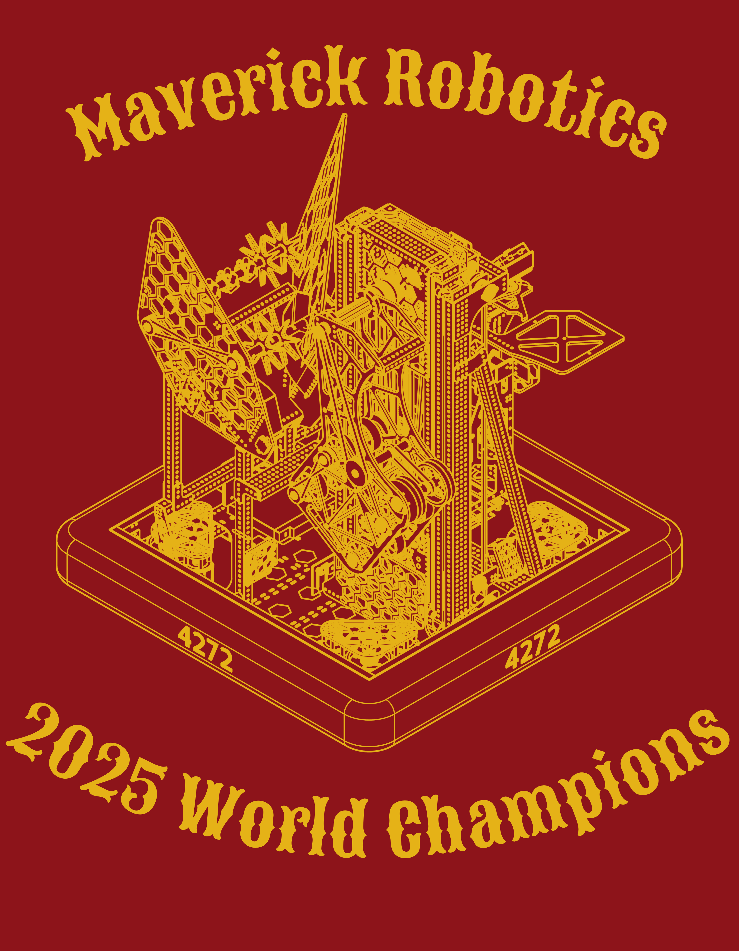 Maverick Robotics Team 4272 World Champions 2025 T-Shirt